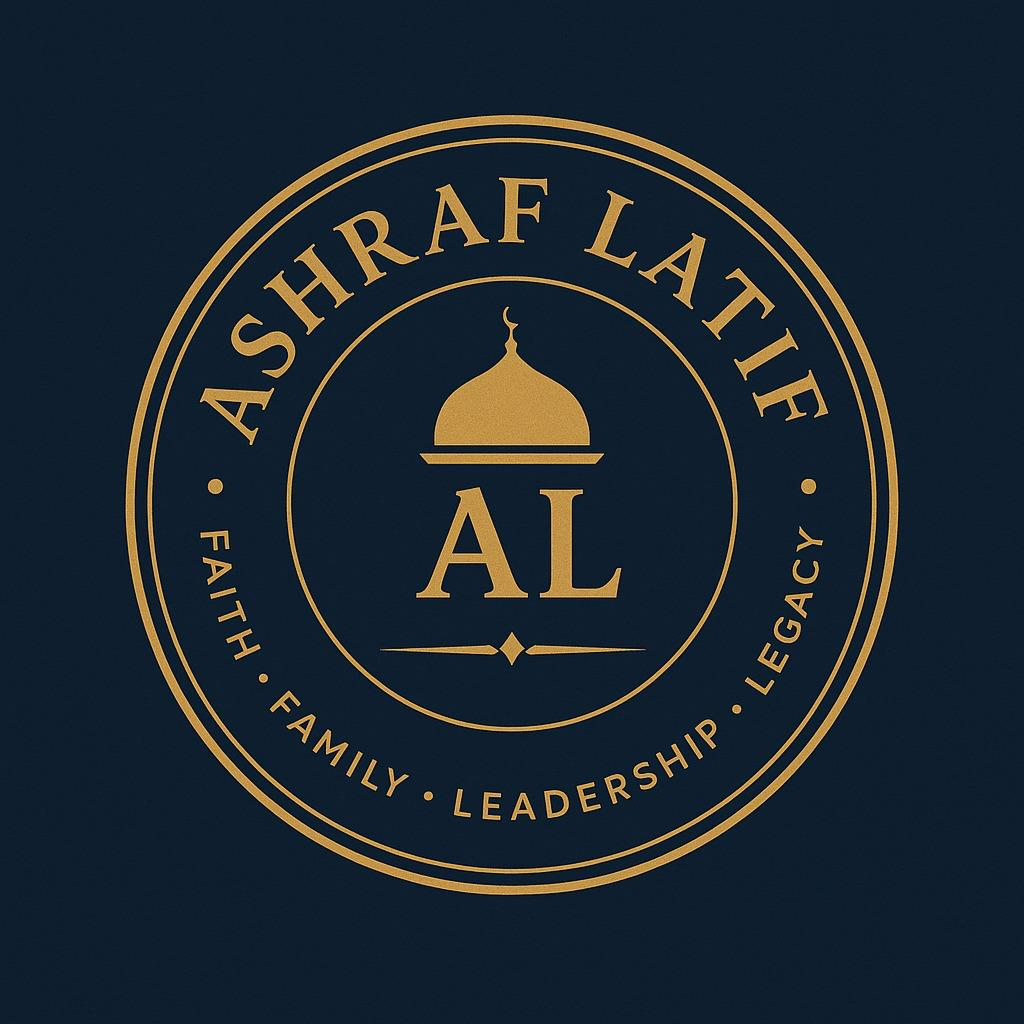 Ashraf Latif. Faith, family, leadership, legacy.